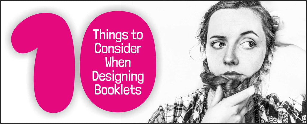 10 Things to Consider When Designing Booklets