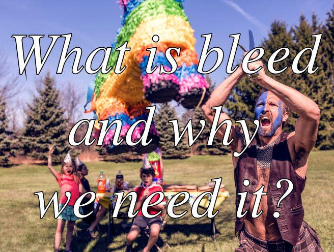 What is bleed and why we need it?